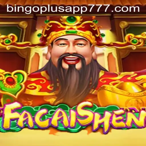 Exploring the Thrills of FaCaiShen on the BingoPlus App