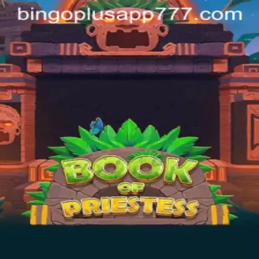 Discover the Thrilling World of BookOfPriestess on Bingoplus App
