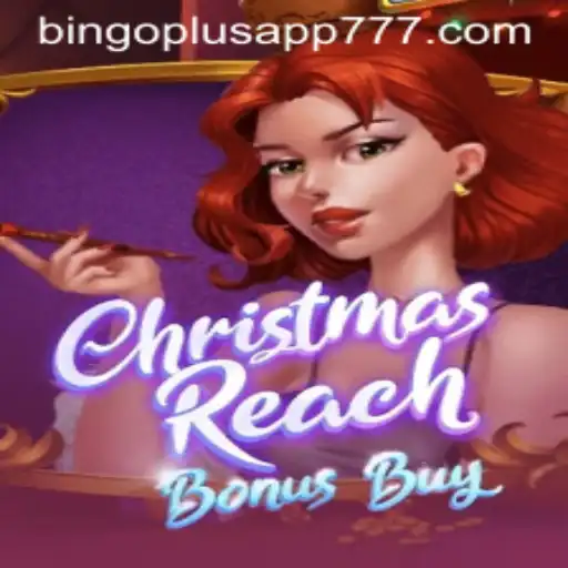 ChristmasReachBonusBuy: Embark on a Festive Gaming Adventure with Bingoplus App