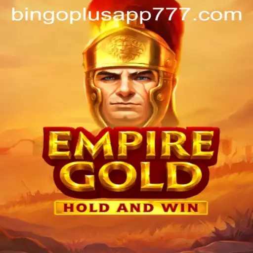 EmpireGold: A Comprehensive Guide to the Game and its Connection with Bingoplus App