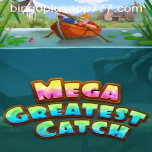Exploring the Excitement of MegaGreatestCatch