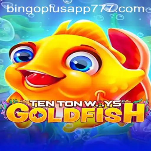Discover the Thrilling World of TenTonWaysGoldfish and Its Link to Bingoplus App