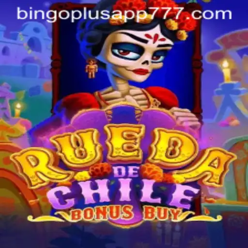 Discover the Excitement of RuedaDeChileBonusBuy with Bingoplus App